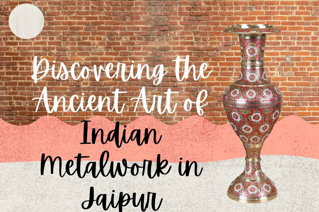 Discovering the Ancient Art of Indian Metalwork in Jaipur