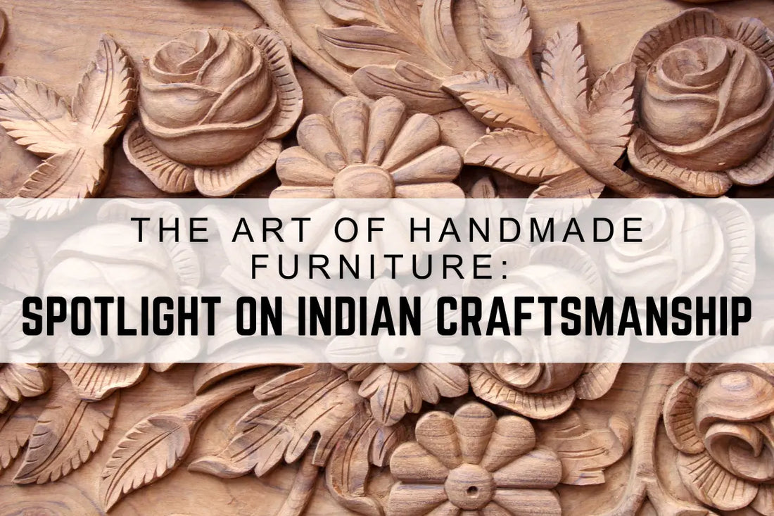 The Art of Handmade Furniture