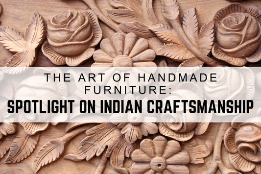 The Art of Handmade Furniture