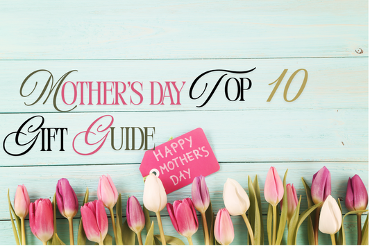 The Maravi Mother's Day Top 10 Gift Guide